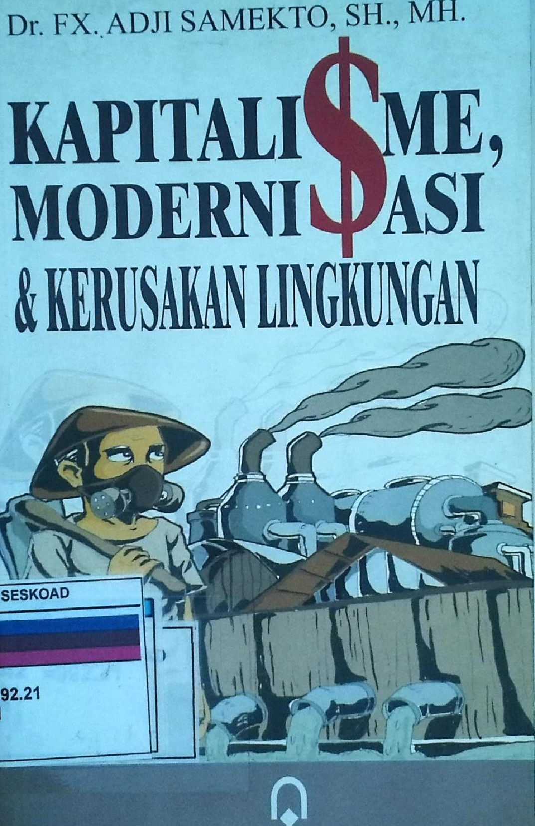 Kapitalisme, Modernisasi & Kerusakan Lingkungan